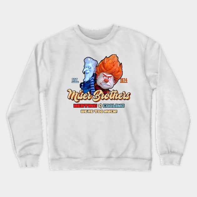 Miser Brothers Cooling & Heating Est 1974 Crewneck Sweatshirt by Baharnis